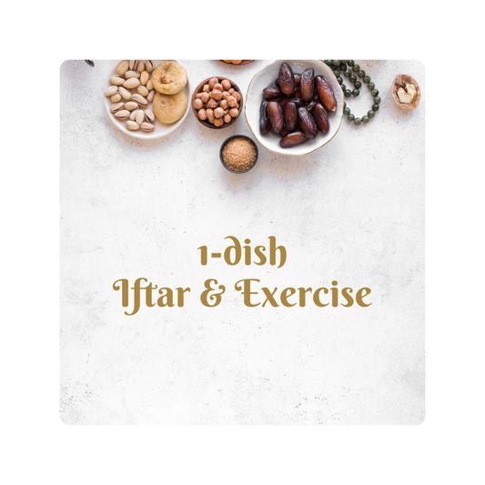 1 dish Iftaar & Exercise